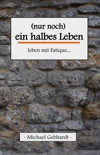 Vorderes Coverbild (nur noch) ein halbes Leben