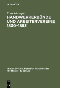 Vorderes Coverbild Handwerkerbünde und Arbeitervereine 1830–1853