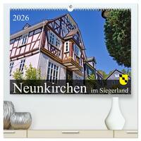 Neunkirchen im Siegerland (hochwertiger Premium Wandkalender 2026 DIN A2 quer), Kunstdruck in Hochglanz