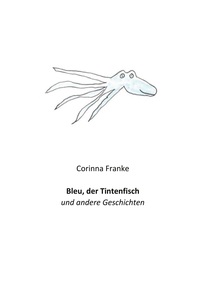 Vorderes Coverbild Bleu der Tintenfisch