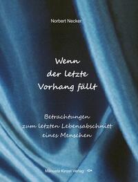 Wenn der letzte Vorhang fällt