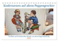 Kinderszenen auf altem Puppengeschirr (Tischkalender 2026 DIN A5 quer), CALVENDO Monatskalender