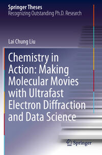 Chemistry in Action: Making Molecular Movies with Ultrafast Electron Diffraction and Data Science