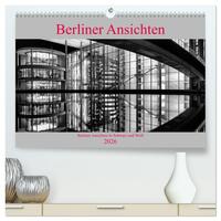 Berliner Ansichten in Schwarz und Weiß (hochwertiger Premium Wandkalender 2026 DIN A2 quer), Kunstdruck in Hochglanz