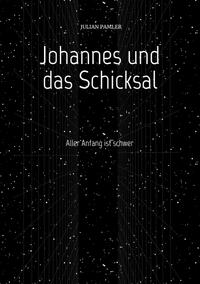 Johannes und das Schicksal