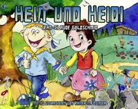 Hein und Heidi