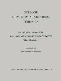 Naysabur, Sabzawar und die Münzstätten in Guwayn