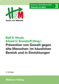 Prävention von Gewalt gegen alte Menschen im häuslichen Bereich und in Einrichtungen