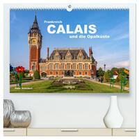 Frankreich - Calais und die Opalküste (hochwertiger Premium Wandkalender 2026 DIN A2 quer), Kunstdruck in Hochglanz