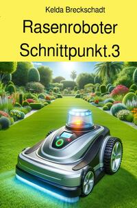 Rasenroboter Schnittpunkt 3