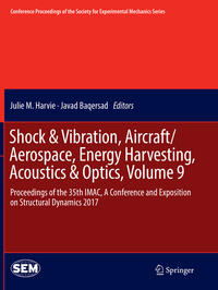 Shock & Vibration, Aircraft/Aerospace, Energy Harvesting, Acoustics & Optics, Volume 9
