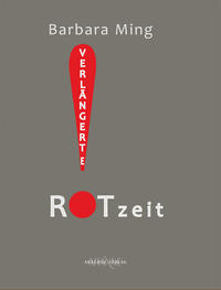 Verlängerte ROTzeit