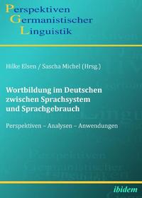 Vorderes Coverbild Wortbildung im Deutschen zwischen Sprachsystem und Sprachgebrauch