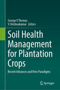 Soil Health Management for Plantation Crops