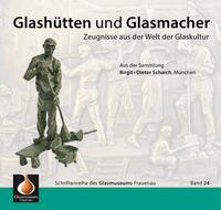 Glashütten und Glasmacher