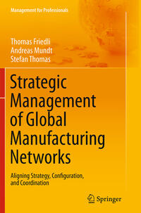 Strategic Management of Global Manufacturing Networks