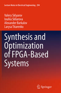 Synthesis and Optimization of FPGA-Based Systems