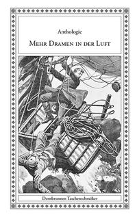 Mehr Dramen in der Luft