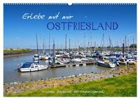 Erlebe mit mir Ostfriesland (Wandkalender 2026 DIN A2 quer), CALVENDO Monatskalender