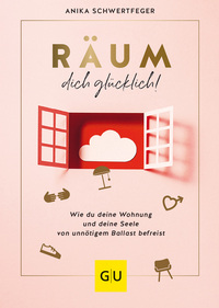Vorderes Coverbild Räum dich glücklich!