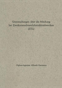 Untersuchungen über die Mischung bei Zweikreisturbinenluftstrahltriebwerken (ZTL)