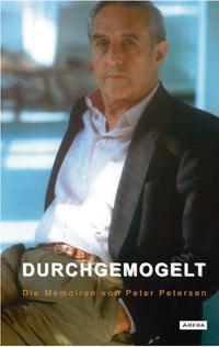 Durchgemogelt - Die Memoiren von Peter Petersen