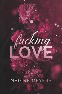 Fucking Love: Band 1