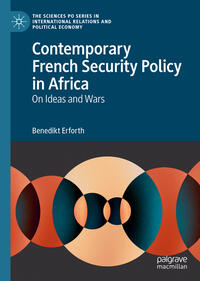 Contemporary French Security Policy in Africa