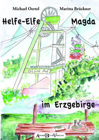 Helfe-Elfe Magda im Erzgebirge