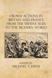 Vorderes Coverbild Crowd Actions in Britain and France from the Middle Ages to the Modern World
