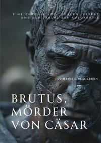Brutus, Mörder von Cäsar