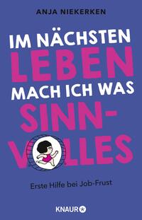 Vorderes Coverbild Im nächsten Leben mach ich was Sinnvolles