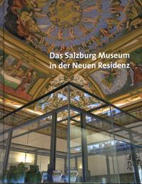 Vorderes Coverbild Das Salzburg Museum in der Neuen Residenz