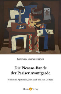 Vorderes Coverbild Die Picasso-Bande der Pariser Avantgarde