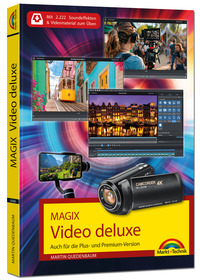 MAGIX Video deluxe - Das Buch zur Software. Die besten Tipps und Tricks: