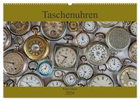 Taschenuhren (Wandkalender 2026 DIN A2 quer), CALVENDO Monatskalender