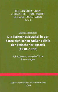 Die Tschechoslowakei in der österreichischen Außenpolitik der Zwischenkriegszeit (1918-1938)