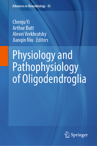 Physiology and Pathophysiology of Oligodendroglia