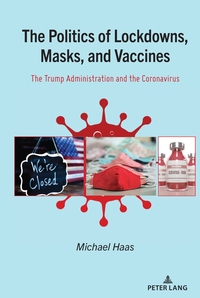 Vorderes Coverbild The Politics of Lockdowns, Masks, and Vaccines