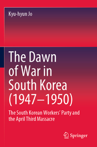 The Dawn of War in South Korea (1947–1950)