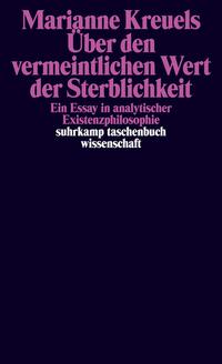 Über den vermeintlichen Wert der Sterblichkeit