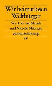 Wir heimatlosen Weltbürger