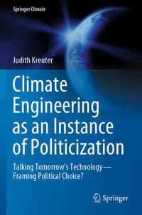 Climate Engineering as an Instance of Politicization