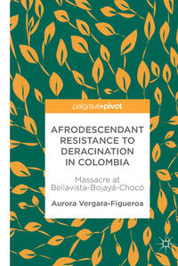 Afrodescendant Resistance to Deracination in Colombia