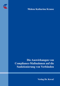 Die Auswirkungen von Compliance-Maßnahmen auf die Sanktionierung von Verbänden