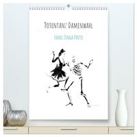 Totentanz Damenwahl Haiku Zenga Photo (hochwertiger Premium Wandkalender 2026 DIN A2 hoch), Kunstdruck in Hochglanz