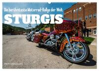 Sturgis - Die berühmteste Motorrad-Rallye der Welt (Wandkalender 2026 DIN A2 quer), CALVENDO Monatskalender