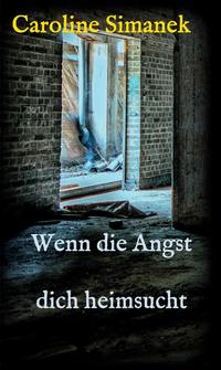 Wenn die Angst dich heimsucht