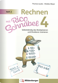 Vorderes Coverbild Rechnen mit Rico Schnabel 4, Heft 2 – Selbstständig das Multiplizieren und Dividieren trainieren