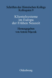 Klientelsysteme im Europa der Frühen Neuzeit
